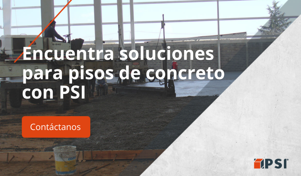 soluciones para pisos de concreto con PSI Concreto